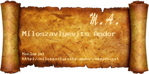 Miloszavlyevits Andor névjegykártya